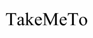 TAKEMETO