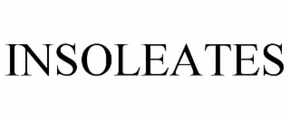 INSOLEATES