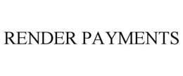 RENDER PAYMENTS