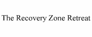 THE RECOVERY ZONE RETREAT