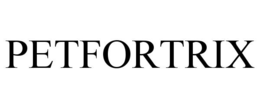 PETFORTRIX