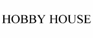 HOBBY HOUSE