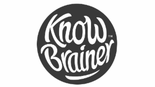 KNOW BRAINER