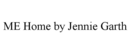 ME HOME BY JENNIE GARTH