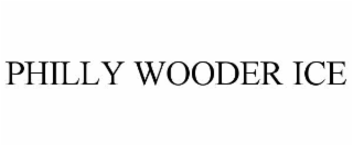PHILLY WOODER ICE
