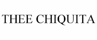 THEE CHIQUITA