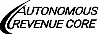 AUTONOMOUS REVENUE CORE