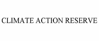 CLIMATE ACTION RESERVE