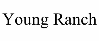 YOUNG RANCH