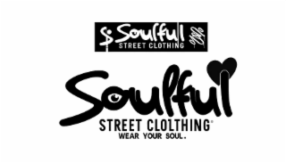 SULFUL STREET CLOTHING WEAR YOUR SOUL.