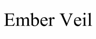 EMBER VEIL