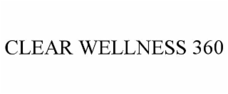 CLEAR WELLNESS 360