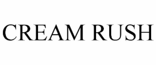 CREAM RUSH