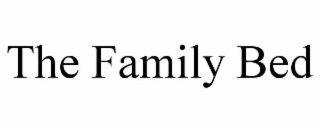 THE FAMILY BED