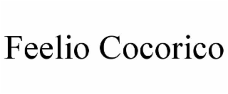 FEELIO COCORICO