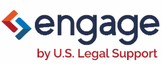 ENGAGE BY U.S. LEGAL SUPPORT