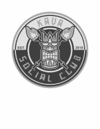 KAVA SOCIAL CLUB EST. 2019