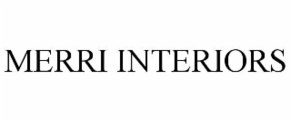 MERRI INTERIORS