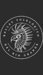 BALLET FOLKLORICO DEL RIO GRANDE
