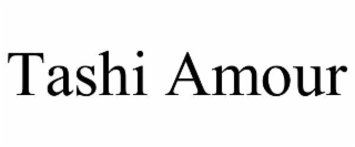 TASHI AMOUR