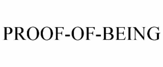 PROOF-OF-BEING