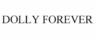 DOLLY FOREVER