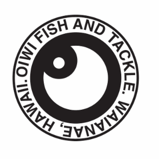 OIWI FISH AND TACKLE. WAIANAE, HAWAII.