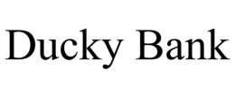 DUCKY BANK