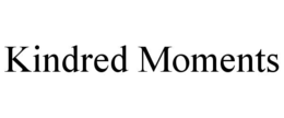 KINDRED MOMENTS