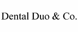 DENTAL DUO & CO.