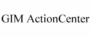 GIM ACTIONCENTER