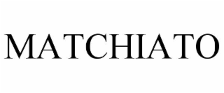 MATCHIATO