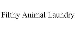 FILTHY ANIMAL LAUNDRY