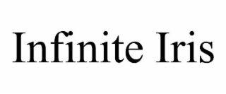 INFINITE IRIS