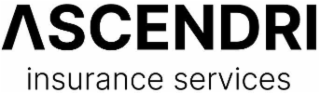 ASCENDRI INSURANCE SERVICES