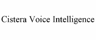 CISTERA VOICE INTELLIGENCE