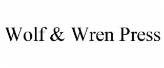 WOLF & WREN PRESS