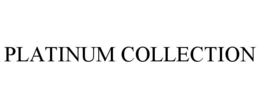 PLATINUM COLLECTION