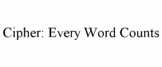 CIPHER: EVERY WORD COUNTS