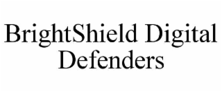 BRIGHTSHIELD DIGITAL DEFENDERS