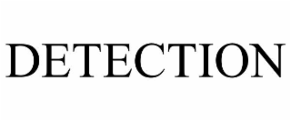 DETECTION