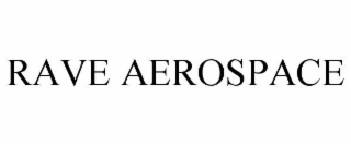 RAVE AEROSPACE