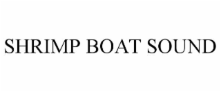 SHRIMP BOAT SOUND