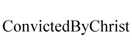 CONVICTEDBYCHRIST
