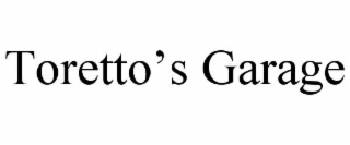 TORETTO’S GARAGE
