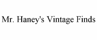 MR. HANEY'S VINTAGE FINDS