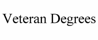 VETERAN DEGREES