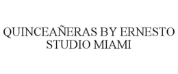 QUINCEAÑERAS BY ERNESTO STUDIO MIAMI