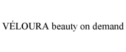 VÉLOURA BEAUTY ON DEMAND
