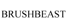 BRUSHBEAST